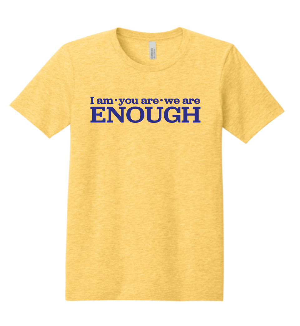 I am Enough Prevention Fundraiser (Yellow)