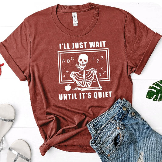 I’ll Just Wait Skeleton Teacher